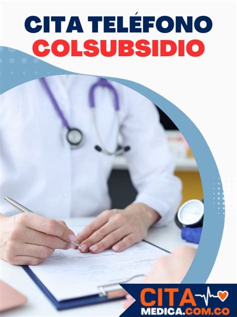 colsubsidio cita|Citas Prioritarias Colsubsidio ¡En línea y por teléfono!